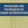Programs and Techniques of Crisis Intervention