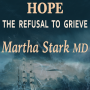 Relentless Hope: The Refusal to Grieve
