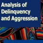 Analysis of Delinquency and Aggression