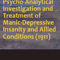 Notes of the Psycho-Analytical Investigation and Treatment of Manic-Depressive Insanity and Allied Conditions (1911)