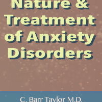 The Nature and Treatment of Anxiety Disorders