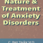 The Nature and Treatment of Anxiety Disorders