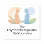 The Psychotherapeutic Relationship
