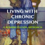 Living with Chronic Depression:A Rehabilitation Approach