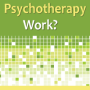 How Does Psychotherapy Work?