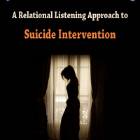 The Call of Darkness: a Relational Listening Approach to Suicide Intervention