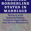 Treating Borderline States in Marriage