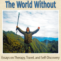 The World Within and The World Without:Essays on Therapy Travel and Self-Discovery